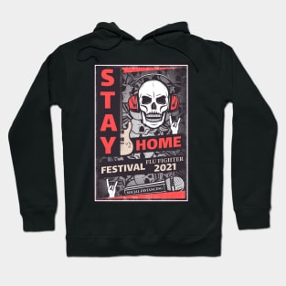 Stay Home Festival 2021 Hoodie